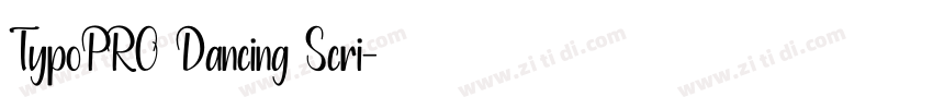 TypoPRO Dancing Scri字体转换